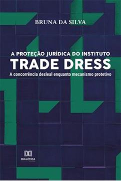 Imagem de A PROTECAO JURIDICA DO INSTITUTO TRADE DRESS