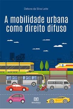 Imagem de A MOBILIDADE URBANA COMO DIREITO DIFUSO