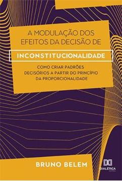 Imagem de A MODULACAO DOS EFEITOS DA DECISAO DE INCONSTITUCIONALIDADE
