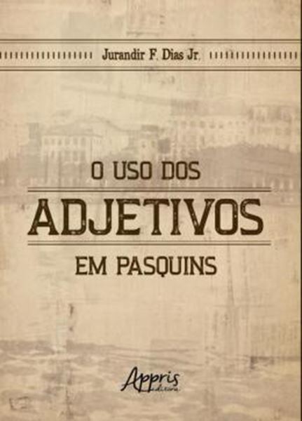 Picture of O USO DOS ADJETIVOS EM PASQUINS