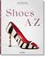 Imagem de SHOES A-Z - THE COLLECTION OF THE MUSEUM AT FIT