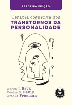 Imagem de TERAPIA COGNITIVA DOS TRANSTORNOS DA PERSONALIDADE - 3ª ED