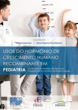 Imagem de USOS DO HORMONIO DE CRESCIMENTO HUMANO RECOMBINANTE EM PEDIATRIA