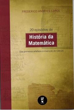 Imagem de 20 EPISODIOS DA HISTORIA DA MATEMATICA - DOS PRIMEIROS ARTEFATOS A INVENCAO DO CALCULO
