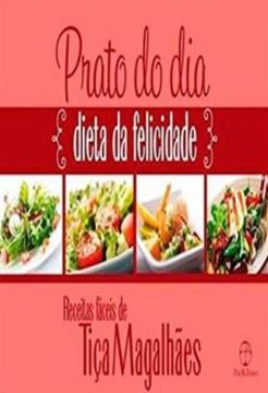 Imagem de PRATO DO DIA: DIETA DA FELICIDADE