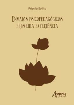 Imagem de ENSAIOS PSICOPEDAGOGICOS - PRIMEIRA EXPERIENCIA