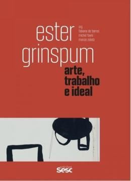 Imagem de ESTER GRINSPUM - COLEÇÃO ARTE, TRABALHO E IDEAL