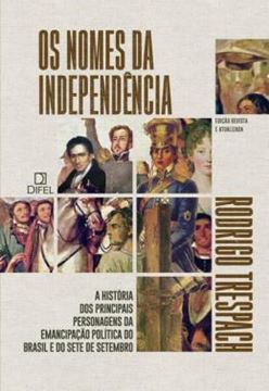 Imagem de OS NOMES DA INDEPENDENCIA