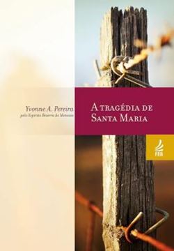 Imagem de A TRAGEDIA DE SANTA MARIA
