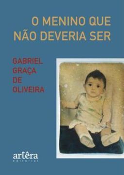 Imagem de O MENINO QUE NAO DEVERIA SER