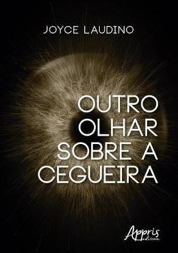 Imagem de OUTRO OLHAR SOBRE A CEGUEIRA