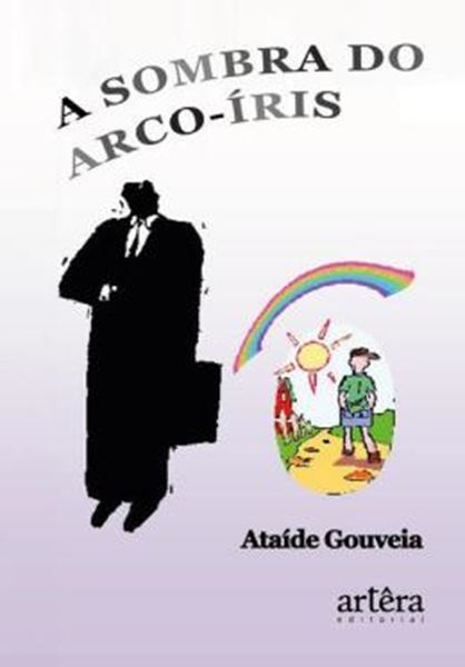 Picture of A SOMBRA DO ARCO-IRIS - 2ª ED