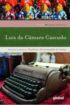 Imagem de MELHORES CRONICAS - LUIS DA CAMARA CASCUDO