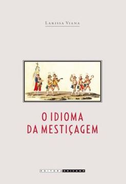 Imagem de O IDIOMA DA MESTICAGEM