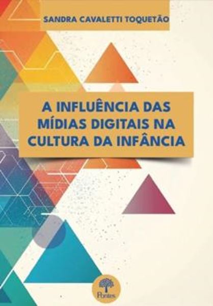 Picture of INFLUENCIA DAS MIDIAS DIGITAIS NA CULTURA DA INFANCIA, A