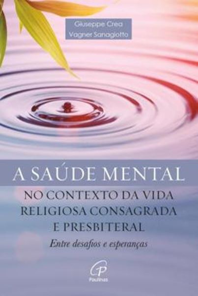 Picture of SAUDE MENTAL NO CONTEXTO DA VIDA RELIGIOSA CONSAGRADA E PRESBITERIAL