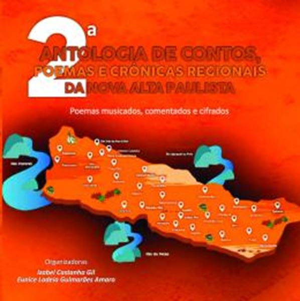 Picture of 2ª ANTOLOGIA DE CONTOS, POEMAS E CRONICAS REGIONAIS DA NOVA ALTA PAULISTA - POEMAS MUSICADOS, COMENTADOS E CIFRADOS