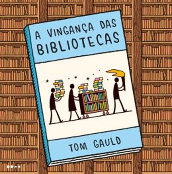 Picture of A VINGANCA DAS BIBLIOTECAS
