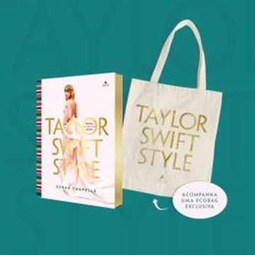 Imagem de TAYLOR SWIFT STYLE - MODA AO LONGO DAS ERAS - EDICAO COM BRINDE