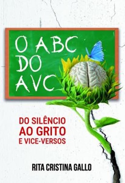 Picture of O ABC DO AVC - DO SILENCIO AO GRITO E VICE-VERSOS