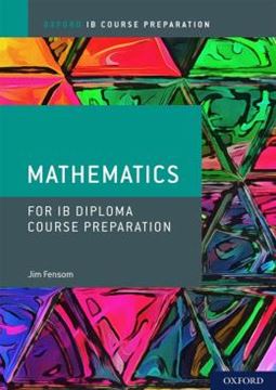 Imagem de OXFORD IB DIPLOMA PROGRAMME - IB COURSE PREPARATION MATHEMATICS STUDENT BOOK
