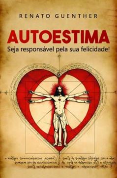 Imagem de AUTOESTIMA - SEJA RESPONSAVEL PELA SUA FELICIDADE!