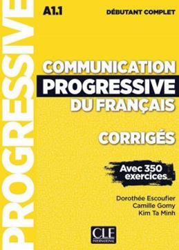 Imagem de COMMUNICATION PROGRESSIVE DU FRANCAIS - NIVEAU DEBUTANT COMPLET - CORRIGES - 3EME ED.