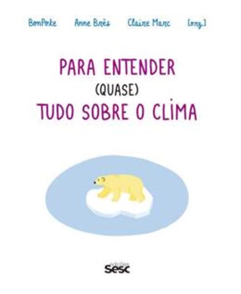 Picture of PARA ENTENDER (QUASE) TUDO SOBRE O CLIMA