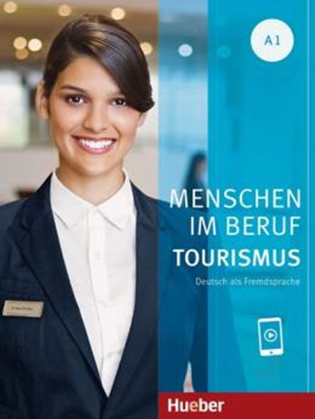Picture of MENSCHEN IM BERUF - TOURISMUS A1 - KURSBUCH MIT UBUNGSTEIL UND AUDIOS ONLINE