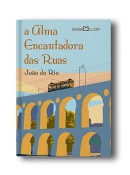 Imagem de A ALMA ENCANTADORA DAS RUAS