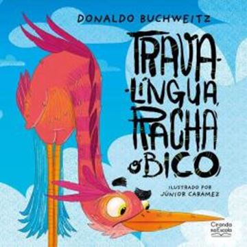 Imagem de TRAVA-LINGUA, RACHA O BICO