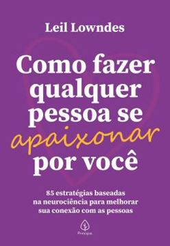 Imagem de COMO FAZER QUALQUER PESSOA SE APAIXONAR POR VOCE