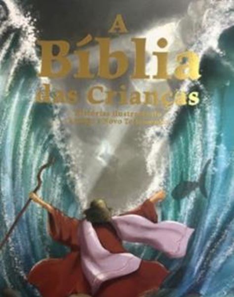 Picture of A BIBLIA DAS CRIANCAS - HISTORIAS ILUSTRADA