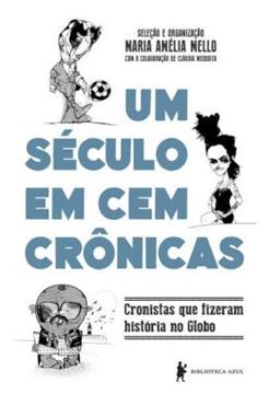Imagem de UM SECULO EM 100 CRONICAS