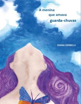 Imagem de A MENINA QUE AMAVA GUARDA-CHUVA