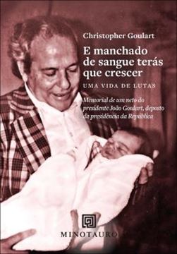 Imagem de E MANCHADO DE SANGUE TERAS QUE CRESCER - UMA VIDA DE LUTAS
