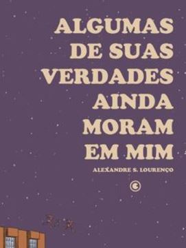 Imagem de ALGUMAS DE SUAS VERDADES AINDA MORAM EM MIM