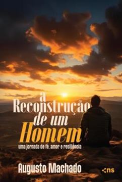Imagem de A RECONSTRUCAO DE UM HOMEM