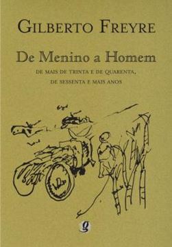 Imagem de DE MENINO A HOMEM - DE MAIS DE TRINTA  E DE QUERENTA, DE SESSENTA E MAIS ANOS