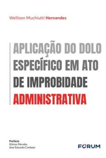 Picture of APLICACAO DO DOLO ESPECIFICO EM ATO DE IMPROBIDADE ADMINISTRATIVA