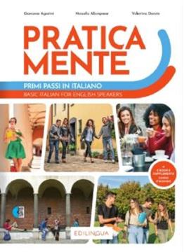 Imagem de PRATICAMENTE - LEVEL PRE-A1 - PRIMI PASSI IN ITALIANO - BASIC ITALIAN FOR ENGLISH SPEAKERS