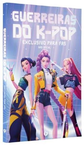 Picture of GUERREIRAS DO K-POP - O LIVRO NAO OFICIAL EXCLUSIVO PARA FAS