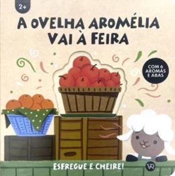 Imagem de A OVELHA AROMELIA VAI A FEIRA - COM 6 AROMAS E ABAS