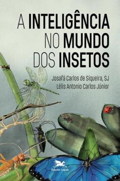 Picture of A INTELIGENCIA NO MUNDO DOS INSETOS