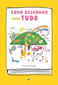 Imagem de COMO DESENHAR (QUASE) TUDO