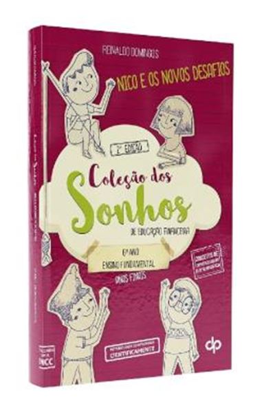 Picture of COLECAO DOS SONHOS DE EDUCACAO FINANCEIRA - 6º ANO - NICO E OS NOVOS DESAFIOS - 2ª ED.