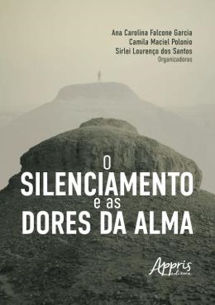 Picture of O SILENCIAMENTO E AS DORES DA ALMA