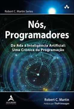 Imagem de NOS, PROGRAMADORES - DA ADA A INTELIGENCIA ARTIFICIAL - UMA CRONICA DA PROGRAMACAO