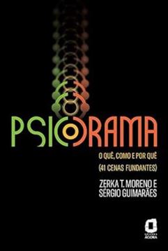 Imagem de PSICODRAMA - O QUE, COMO E POR QUE - (41 CENAS FUNDANTES)