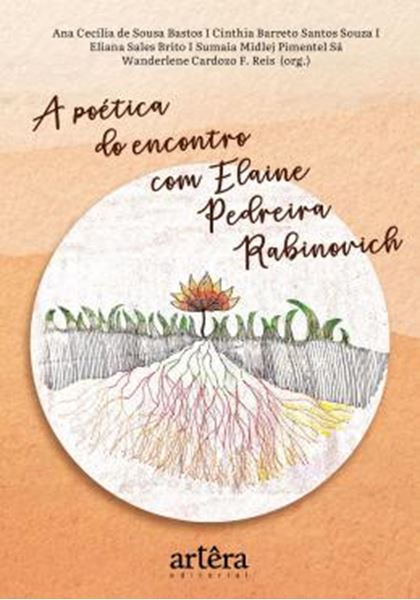 Picture of A POETICA DO ENCONTRO COM ELAINE PEDREIRA RABINOVICH